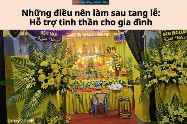 Những điều nên làm sau tang lễ: Hỗ trợ tinh thần cho gia đình